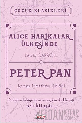 Alice Harikalar Ülkesinde - Peter Pan (Ciltli) James Matthew Barrie