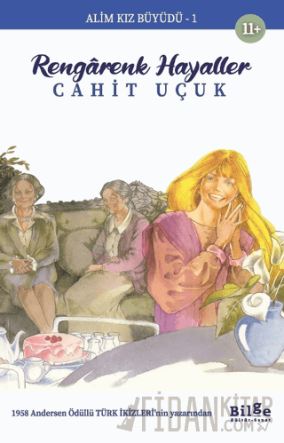 Alim Kız Büyüdü 1 - Rengarenk Hayaller