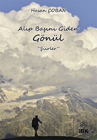 Alıp Başını Giden Gönül Hasan Çoban