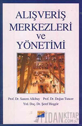 Alışveriş Merkezleri ve Yönetimi