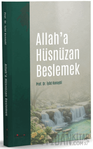Allah’a Hüsnüzan Beslemek