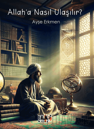 Allah'a Nasıl Ulaşılır?