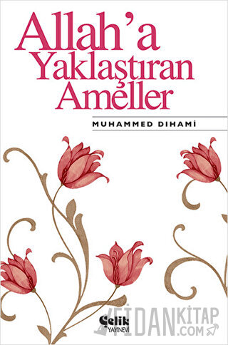 Allah’a Yaklaştıran Ameller