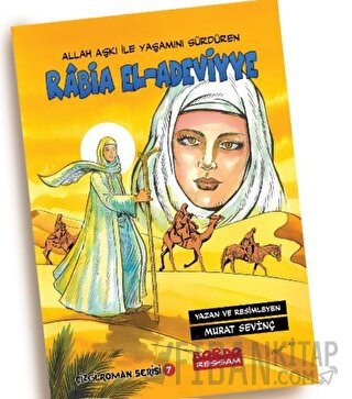 Allah Aşkı İle Yaşamını Sürdüren Rabia El-Adeviyye