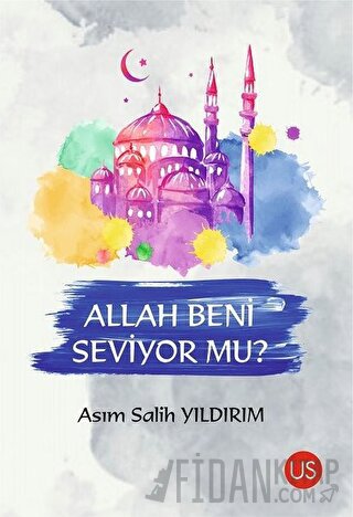Allah Beni Seviyor mu?