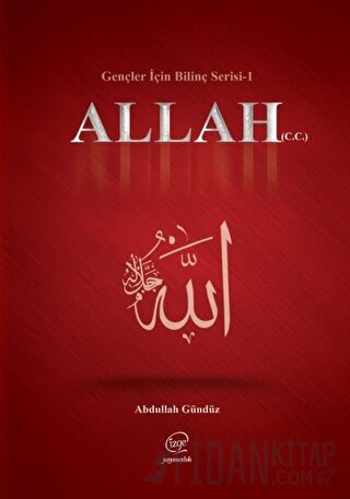 Allah (C.C) - Gençler İçin Bilinç Serisi 1