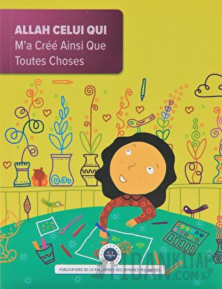 Allah Celui Qui Ma Cree Ainsi Que Toutes Choses (Beni ve Her şeyi Yaratan Allah) Fransızca