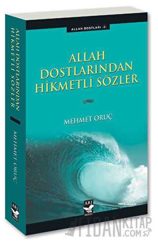 Allah Dostlarından Hikmetli Sözler