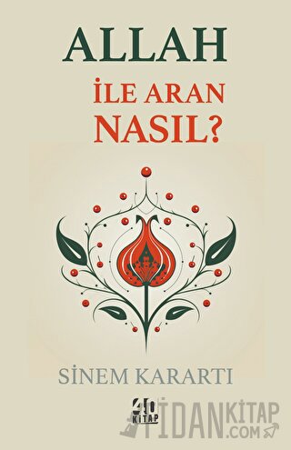 Allah İle Aran Nasıl?