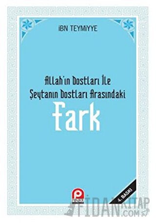 Allah’ın Dostları ile Şeytanın Dostları Arasındaki Fark