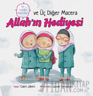 Allah’ın Hediyesi ve Üç Diğer Macera