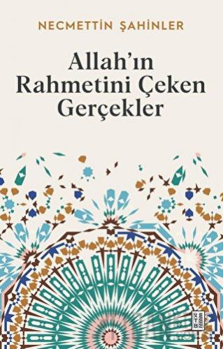 Allah’ın Rahmetini Çeken Gerçekler
