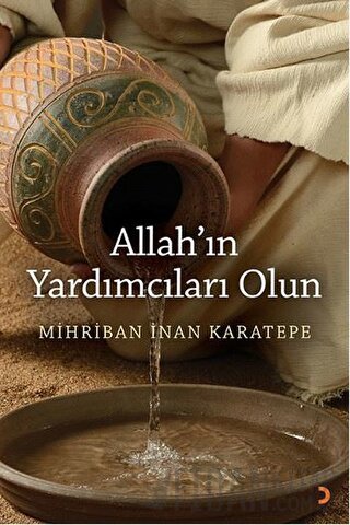 Allah’ın Yardımcıları Olun