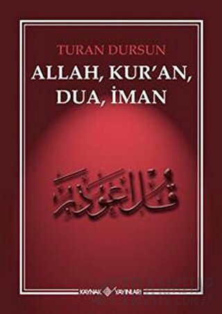 Allah, Kur'an, Dua, İman