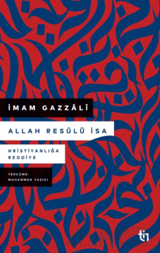 Allah Resulü İsa İmam Gazzali