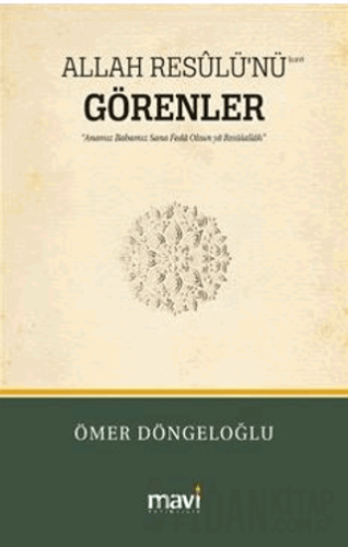 Allah Resûlü'nü (s.a.v) Görenler