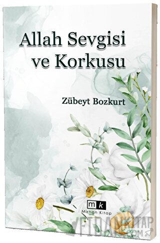 Allah Sevgisi ve Korkusu
