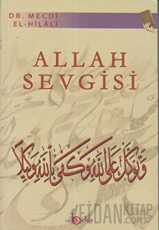 Allah Sevgisi Mecdi El-Hilali