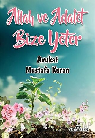 Allah ve Adalet Bize Yeter