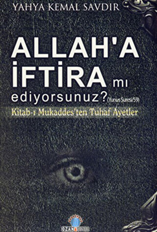 Allah'a İftira mı Ediyorsunuz?
