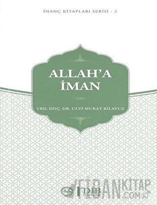 Allah'a İman (Ciltli) Ulvi Murat Kılavuz