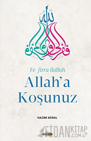 Allah'a Koşunuz