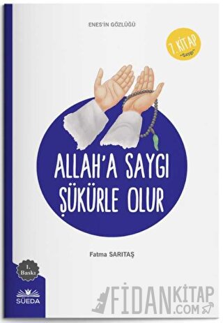 Allah'a Saygı Şükürle Olur (Enes'in Gözlüğü 7 - Saygı)