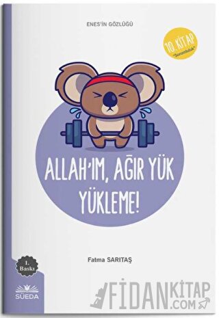 Allah'ım Ağır Yük Yükleme (Enes'in Gözlüğü 10 - Sorumluluk)