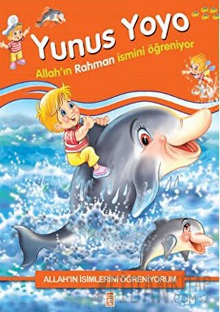 Allah'ın İsimlerini Öğreniyorum: Yunus Yoyo