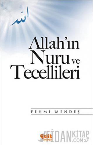 Allah'ın Nuru ve Tecellileri