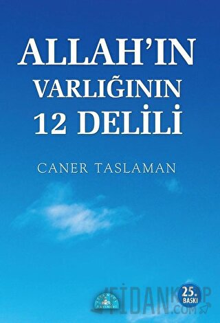 Allah'ın Varlığının 12 Delili