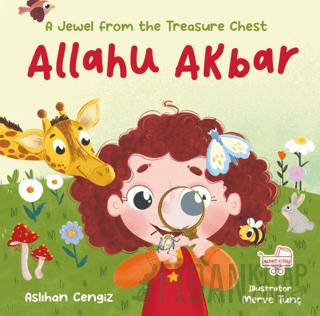 Allahu Akbar A Jewel From The Treasure Chest (Ciltli)