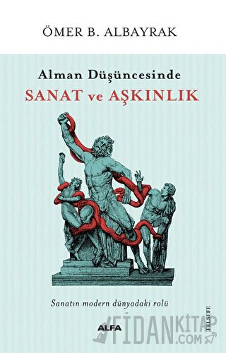 Alman Düşüncesinde Sanat ve Aşkınlık