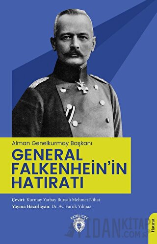 (Alman Genelkurmay Başkanı) General Falkenhein’in Hatıratı Kolektif