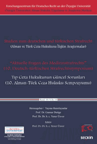 Alman ve Türk Ceza Hukukuna İlişkin Araştırmalar - "Aktuelle Fragen des Medizinstrafrechts" - Tıp Ceza Hukukunun Güncel Sorunları