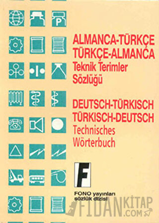 Almanca / Türkçe - Türkçe / Almanca Teknik Terimler Sözlüğü