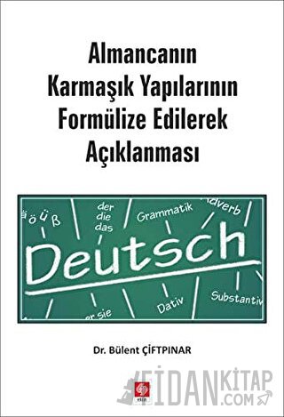 Almancanın Karmaşık Yapılarının Formülize Edilerek Açıklanması