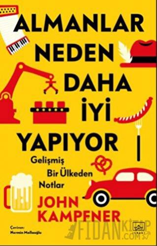 Almanlar Neden Daha İyi Yapıyor