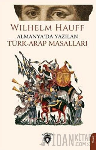 Almanya'da Yazılan Türk-Arap Masalları Wilhelm Hauff