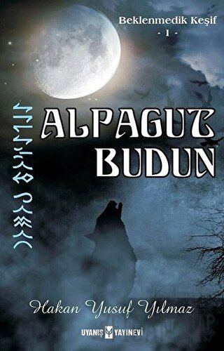 Alpagut Budun - Beklenmedik Keşif 1 Hakan Yusuf Yılmaz