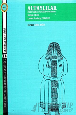 Altaylılar Etnik Yapıları ve Kültürel Yapıları