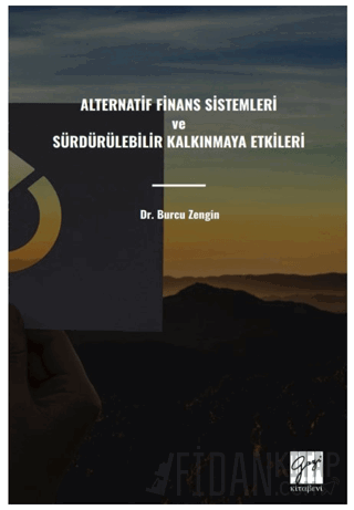Alternatif Finans Sistemleri ve Sürdürülebilir Kalkınmaya Etkileri