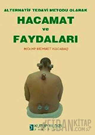Alternatif Tedavi Metodu Olarak Hacamat ve Faydaları