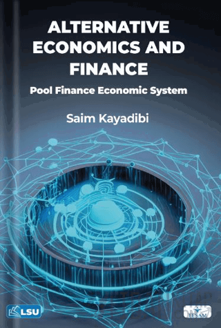 Alternative Economics and Finance: Pool Finance Economic System