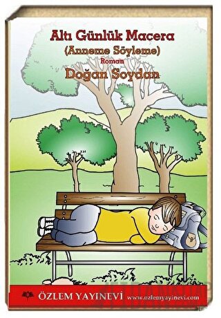 Altı Günlük Macera (Anneme Söyleme)