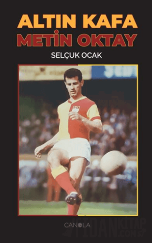 Altın Kafa Metin Oktay Selçuk Ocak
