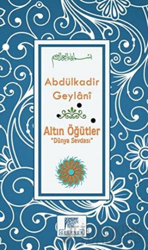 Altın Öğütler - Dünya Sevdası (Ciltli)