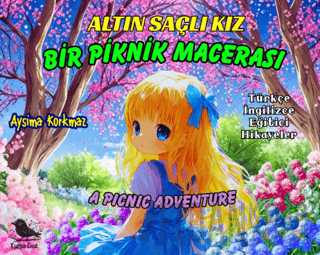 Altın Saçlı Kız Bir Piknik Macerası (Türkçe - İngilizce)