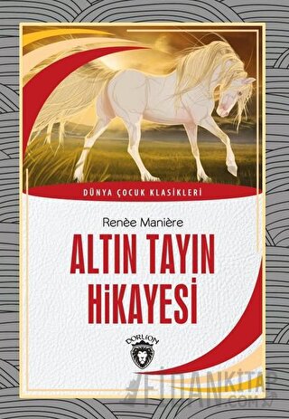 Altın Tayın Hikayesi