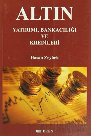 Altın Yatırımı, Bankacılığı ve Kredileri